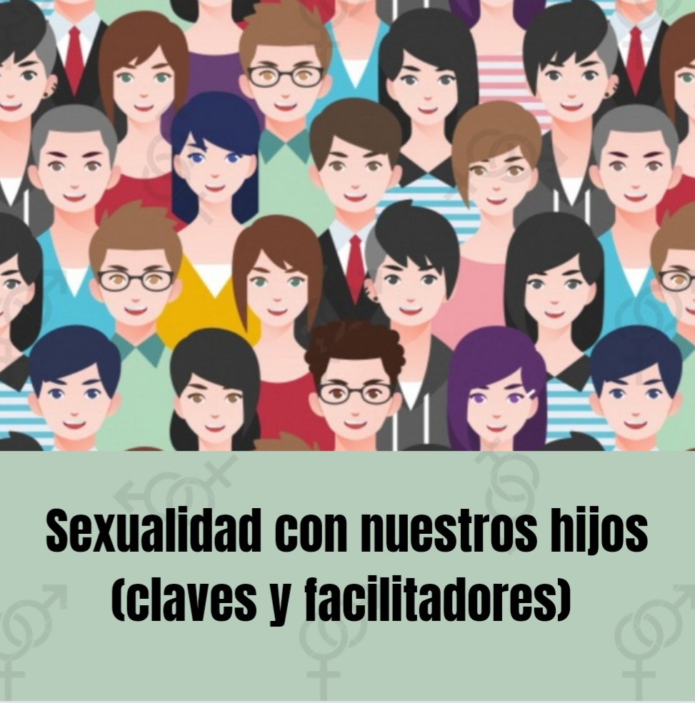 Abordar la sexualidad con nuestros hijos
